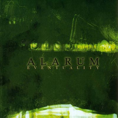 Alarum: "Eventuality" – 2005